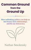 Common Ground from the Ground Up (eBook, ePUB)