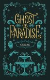 Ghost to Paradise (eBook, ePUB)