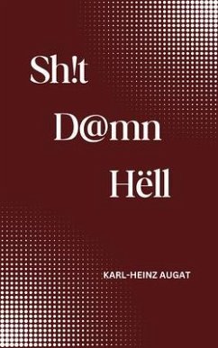 Cover Sh!t D@mn Hëll (eBook, ePUB)
