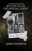 My Life As An FBI Special Agent (eBook, ePUB)