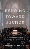 Bending Toward Justice (eBook, ePUB)