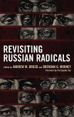 Revisiting Russian Radicals (eBook, ePUB) Revisiting Russian Radicals (eBook, ePUB)
