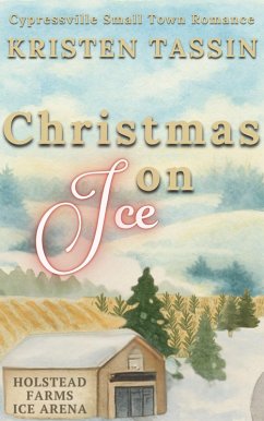 Cover Christmas on Ice (Cypressville Small Town Romance, #4) (eBook, ePUB)