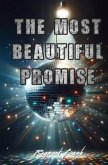 The Most Beautiful Promise (eBook, ePUB) The Most Beautiful Promise (eBook, ePUB)