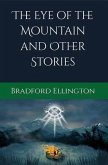 The Eye of the Mountain and Other Stories (eBook, ePUB) The Eye of the Mountain and Other Stories (eBook, ePUB)