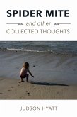 SPIDER MITE AND OTHER COLLECTED THOUGHTS (eBook, ePUB)