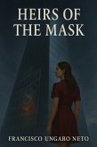 Heirs Of The Mask (eBook, ePUB)