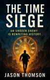 The Time Siege (eBook, ePUB) The Time Siege (eBook, ePUB)