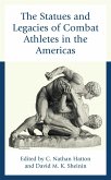 The Statues and Legacies of Combat Athletes in the Americas (eBook, ePUB)