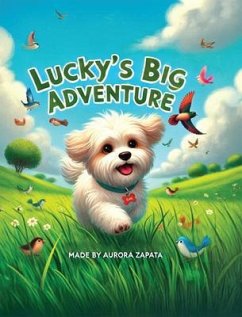 LUCKY'S BIG ADVENTURE (eBook, ePUB) - M Zapata, Aurora LUCKY'S BIG ADVENTURE (eBook, ePUB) - M Zapata, Aurora