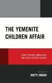 The Yemenite Children Affair (eBook, ePUB)