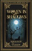 Woven in Shadows (Tapestry of Fated Dreams, #2) (eBook, ePUB) Woven in Shadows (Tapestry of Fated Dreams, #2) (eBook, ePUB)