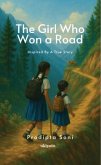 The Girl Who Won A Road   Inspired By A True Story (eBook, ePUB)