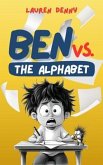 Ben Vs. The Alphabet (eBook, ePUB) Ben Vs. The Alphabet (eBook, ePUB)