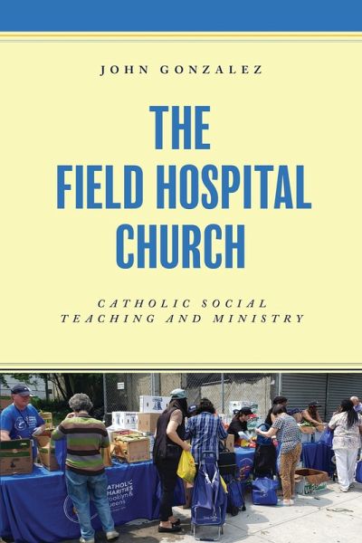 The Field Hospital Church (eBook, ePUB) The Field Hospital Church (eBook, ePUB)