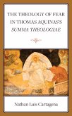 The Theology of Fear in Thomas Aquinas's Summa Theologiae (eBook, ePUB)
