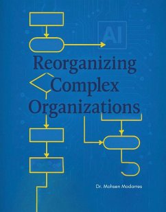 Cover Reorganizing Complex Organizations (eBook, ePUB)