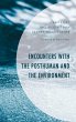 Encounters with the Posthuman and the... - Bild 1