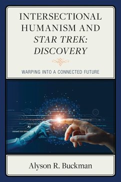 Cover Intersectional Humanism and Star Trek: Discovery (eBook, ePUB)