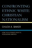 Confronting Ethnic White Christian Nationalism (eBook, ePUB)