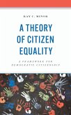 A Theory of Citizen Equality (eBook, ePUB)