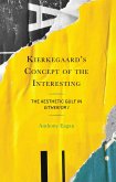 Kierkegaard's Concept of the Interesting (eBook, ePUB)