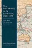 New State-Making in the Pacific Rim, 1850-1974 (eBook, ePUB)