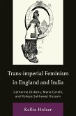 Trans-imperial Feminism in England and India (eBook, ePUB) Trans-imperial Feminism in England and India (eBook, ePUB)