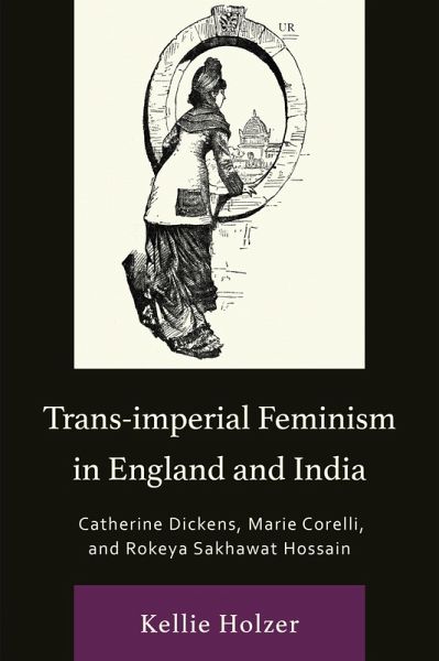 Trans-imperial Feminism in England and India (eBook, ePUB) Trans-imperial Feminism in England and India (eBook, ePUB)