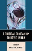 A Critical Companion to David Lynch (eBook, ePUB)