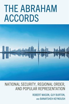 The Abraham Accords (eBook, ePUB) - Mason, Robert; Burton, Guy; Keynoush, Banafsheh
