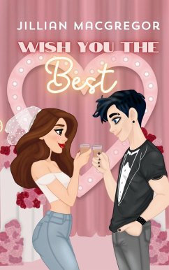 Wish You the Best (All Over You, #4) (eBook, ePUB) - MacGregor, Jillian