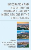 Integration and Receptivity in Immigrant Gateway Metro Regions in the United States (eBook, ePUB)