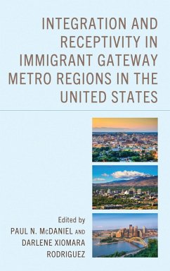 Integration and Receptivity in Immigrant Gateway Metro Regions in the United States (eBook, ePUB)