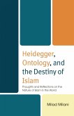 Heidegger, Ontology, and the Destiny of Islam (eBook, ePUB)