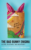 The Bad Bunny Enigma (eBook, ePUB)