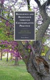 Resilience and Resistance through Contemplative Practice (eBook, ePUB)