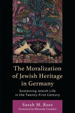 Cover The Moralization of Jewish Heritage in Germany (eBook, ePUB)