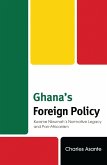 Ghana's Foreign Policy (eBook, ePUB) Ghana's Foreign Policy (eBook, ePUB)