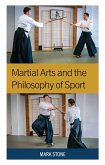 Martial Arts and the Philosophy of Sport (eBook, ePUB)