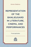 Representation of the Banlieusard in Literature, Cinema, and Performances (eBook, ePUB)