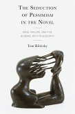The Seduction of Pessimism in the Novel (eBook, ePUB)