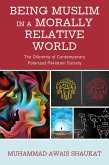 Being Muslim in a Morally Relative World (eBook, ePUB)