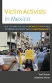 Victim Activists in Mexico (eBook, ePUB)