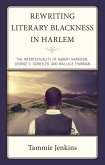 Rewriting Literary Blackness in Harlem (eBook, ePUB) Rewriting Literary Blackness in Harlem (eBook, ePUB)
