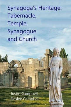 Cover Synagoga's Heritage: Tabernacle, Temple, Synagogue and Church (eBook, ePUB)