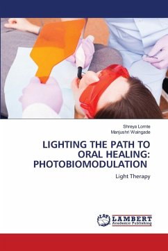 Cover LIGHTING THE PATH TO ORAL HEALING: PHOTOBIOMODULATION
