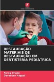 Restauração Materiais de Restauração Em Dentisteria Pediátrica Restauração Materiais de Restauração Em Dentisteria Pediátrica