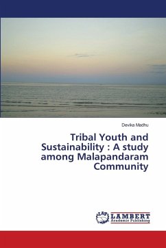 Cover Tribal Youth and Sustainability : A study among Malapandaram Community