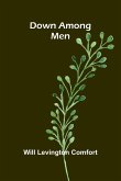 Down among men Down among men